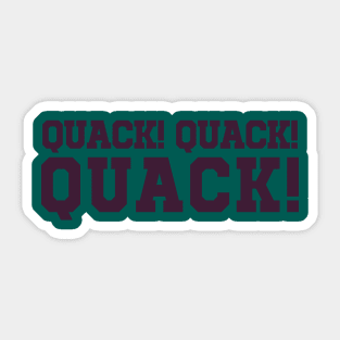 QUACK QUACK QUACK Sticker